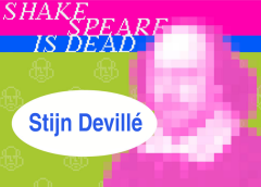 Stijn Devill&eacute; over Shakespeare is dead